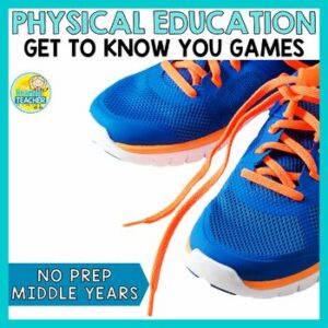 Back to School Get to Know You Active Games - Grades 5-7 - PE Games - Phys Ed