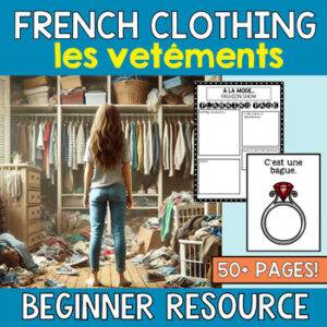 French Fashion Unit & Project - la mode - Middle Years FSL - French Clothing