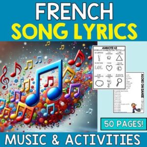 French Song Lyrics and Activities for Upper Elementary FSL - Core French Middle