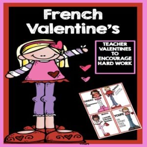 French Teacher Valentine's - le saint valentin - Middle Years FSL