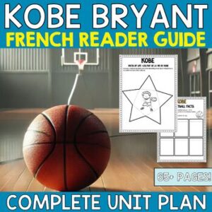 Kobe Bryant - French Reader Complete Unit Plan - Secondary FSL & Core French