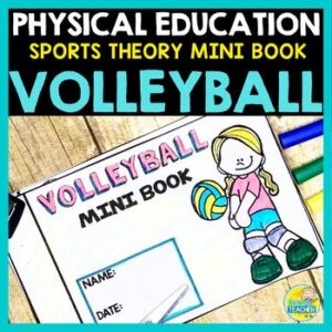 Volleyball Theory Mini Book - Middle Years PE - Phys Ed and Health Resource